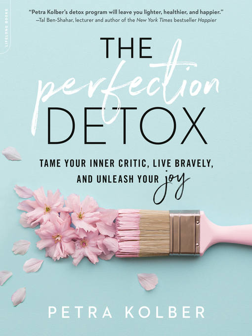 Title details for The Perfection Detox by Petra Kolber - Available